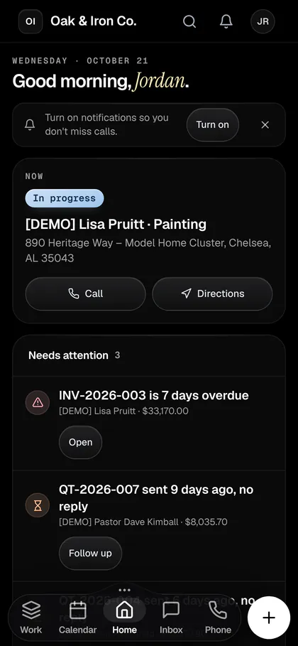 Home on a phone: the job in progress now with Call and Directions, and what needs attention